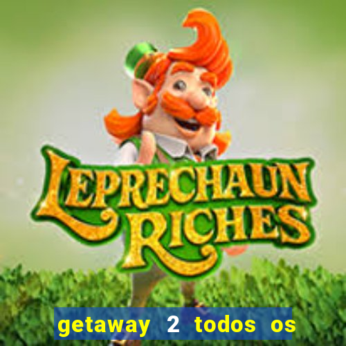 getaway 2 todos os carros liberados 2024